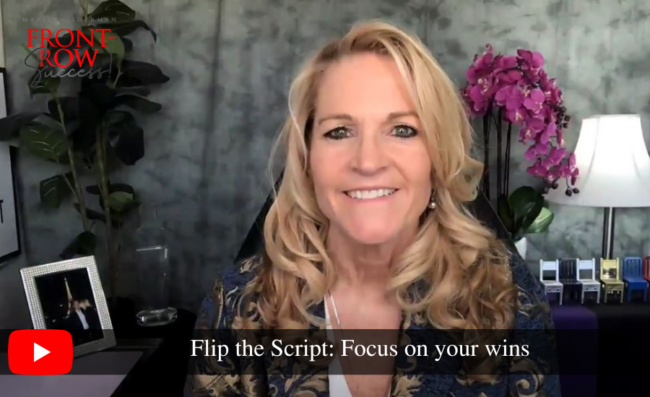 Flip the Script: Focus on your wins