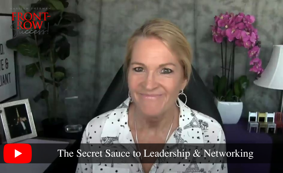 The Secret Sauce to Leadership & Networking