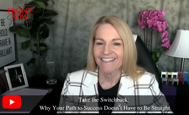 Take the Switchback Why Your Path to Success Doesn’t Have to Be Straight